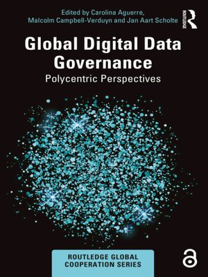 cover image of Global Digital Data Governance: Polycentric Perspectives